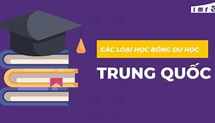 Học Bổng Trung Quốc 2023